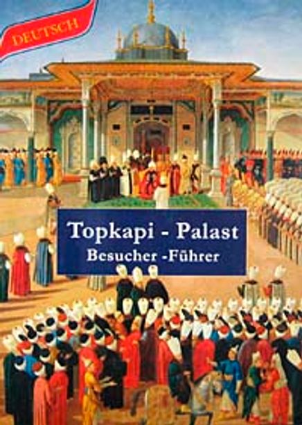 Topkapi - Palast/Besucher Führer