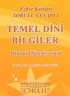 Temel Dini Bilgiler - Dinimi &Ouml;ğreniyorum / Ezber Kartları Sorulu Cevaplı (cep boy)