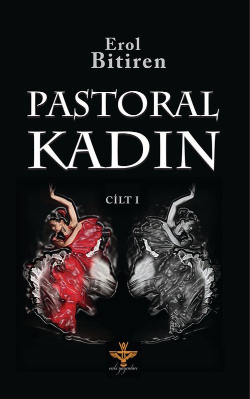 Pastoral Kadın (Cilt 1)