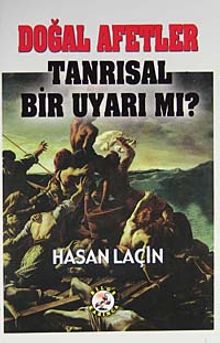 Doğal Afetler Tanrısal Bir Uyarı mı?