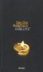 Tarihe Adanmış Sözler (Küçük Boy) 