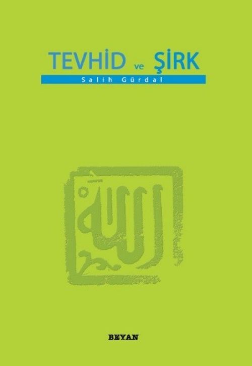 Tevhid ve Şirk (Küçük Boy) 