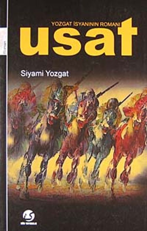 Yozgat İsyanının Romanı Usat