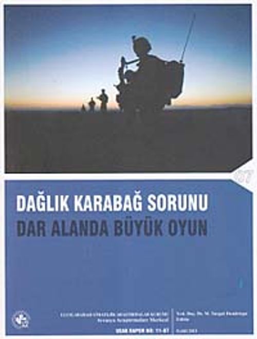 Dağlık Karabağ Sorunu - Dar Alanda Büyük Oyun