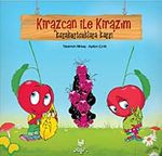 Kirazcan ile Kirazım - Karakurtçuklara Karşı