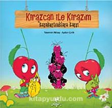 Kirazcan ile Kirazım - Karakurtçuklara Karşı - Yasemin Akbaş
