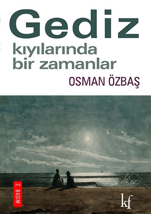 Gediz Kıyılarında Bir Zamanlar