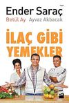 İla&ccedil; Gibi Yemekler