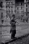 Weimar Cumhuriyetinden G&uuml;n&uuml;m&uuml;ze Fotoğraf Ajanslarının Fotojurnalizme Katkıları