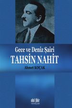 Gece ve Deniz Şairi Tahsin Nahit 