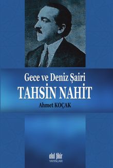 Gece ve Deniz Şairi Tahsin Nahit 