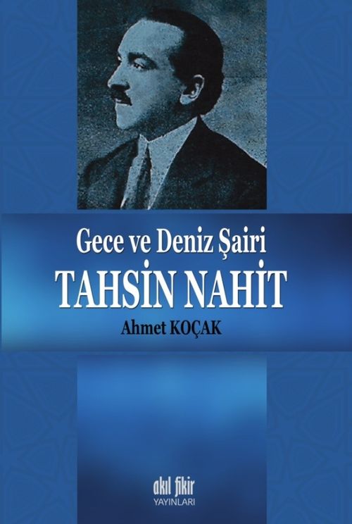 Gece ve Deniz Şairi Tahsin Nahit 