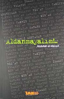 Aldanmayalım