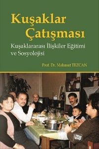 Kuşaklar Çatışması & Kuşaklararası İlişkiler Eğitimi ve Sosyolojisi