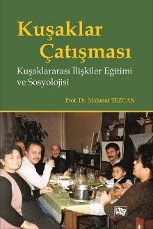 Kuşaklar Çatışması & Kuşaklararası İlişkiler Eğitimi ve Sosyolojisi