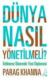 D&uuml;nya Nasıl Y&ouml;netilmeli? & İstikrarsız D&ouml;nemde Yeni Diplomasi