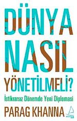 Dünya Nasıl Yönetilmeli? & İstikrarsız Dönemde Yeni Diplomasi