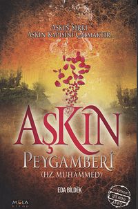 Aşkın Peygamberi Hz. Muhammed