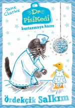 Dr. Pisikedi Kurtarmaya Hazır: Ördekçik Salkım