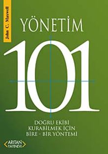 Yönetim 101 & Doğru Ekibi Kurabilmek İçin Bire-Bir Yöntemi