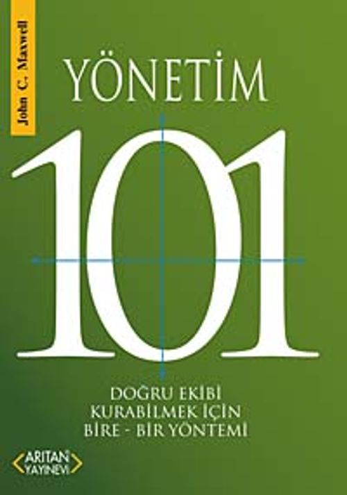 Yönetim 101 & Doğru Ekibi Kurabilmek İçin Bire-Bir Yöntemi
