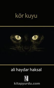Kör Kuyu - Ali Haydar Haksal