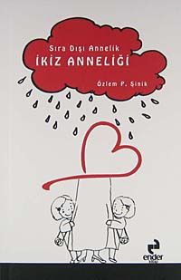 Sıra Dışı Annelik İkiz Anneliği