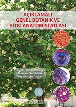 Açıklamalı Genel Botanik ve Bitki Anatomisi Atlası