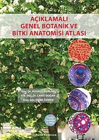 Açıklamalı Genel Botanik ve Bitki Anatomisi Atlası