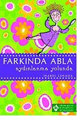 Farkında Abla Aydınlanma Yolunda