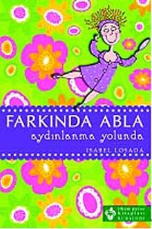 Farkında Abla Aydınlanma Yolunda