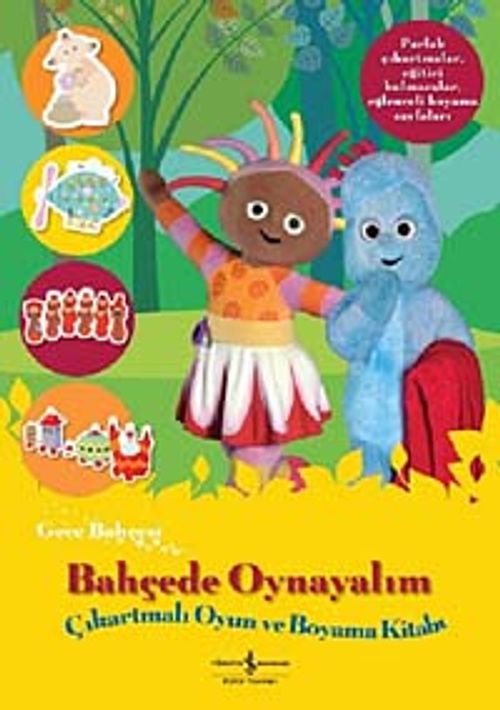 Gece Bahçesi - Bahçede Oynayalım Çıkartmalı Oyun ve Boyama Kitabı