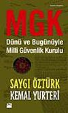 MGK & D&uuml;n&uuml; Bug&uuml;n&uuml;yle Milli G&uuml;venlik Kurulu
