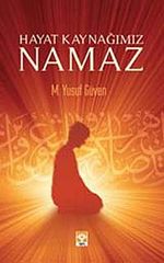 Hayat Kaynağımız Namaz