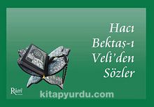 Hacı Bektaş-ı Veli'den Sözler - Bilinmeyen Yazar