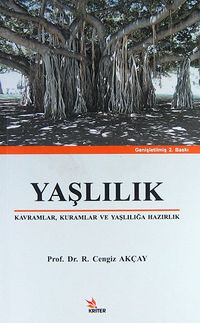 Yaşlılık & Kavramlar, Kuramlar ve Yaşlılığa Hazırlık