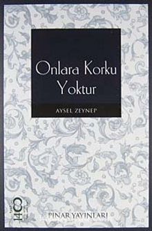 Onlara Korku Yoktur - Aysel Zeynep