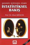 Ekonomiye - İş D&uuml;nyasına - Siyasete İstatiksel Bakış