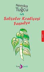 Sebzeler Kraliçesi Fasulye