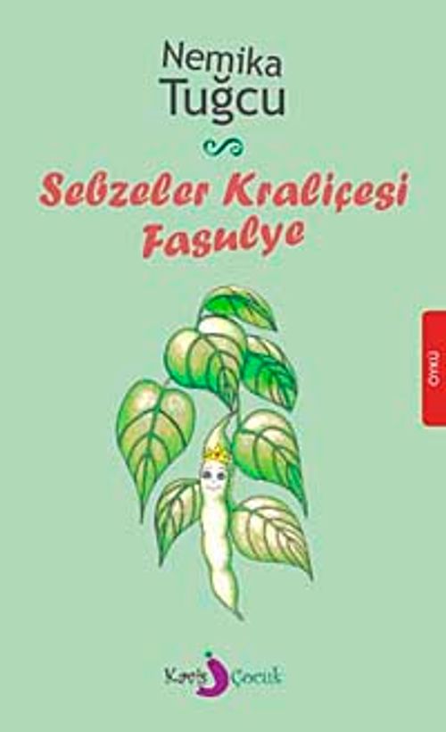 Sebzeler Kraliçesi Fasulye