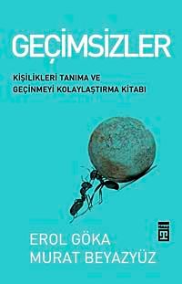 Geçimsizler & Kişilikleri Tanıma ve Geçinmeyi Kolaylaştırma Kitabı