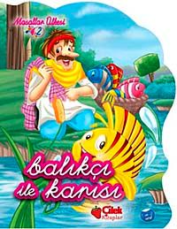 Balıkçı ile Karısı / Masallar Ülkesi