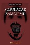 Susulacak Zaman mı?