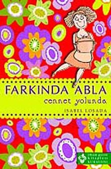 Farkında Abla Cennet Yolunda