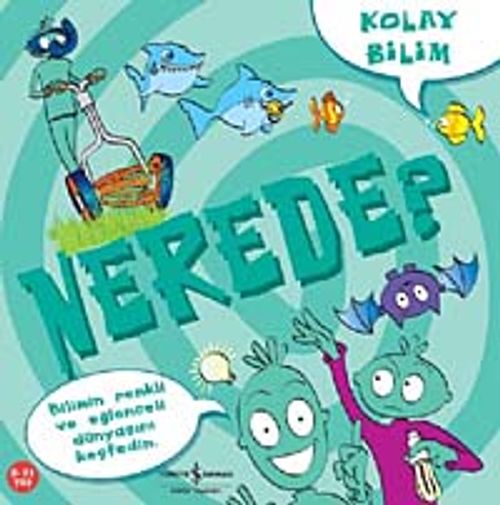 Kolay Bilim - Nerede?