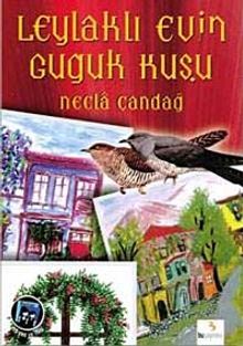 Leylaklı Evin Guguk Kuşu
