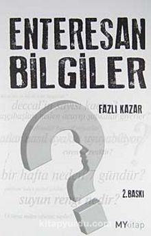 Enteresan Bilgiler - Fazlı Kazar