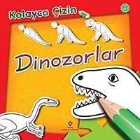 Dinozorlar / Kolayca Çizin