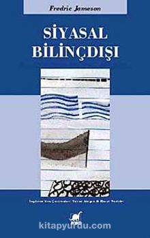 Siyasal Bilinçdışı - Fredric Jameson
