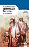 Klasik Kaynaklarda Heterodoks Dervişler ve Heterodoksi